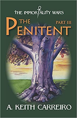 The Penitent Part III   Autographed   by  A. Kieth  Carreiro    2019