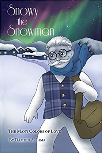 Snowy the Snowman  Childrens  Paperback  by Damien A. Lima    2020
