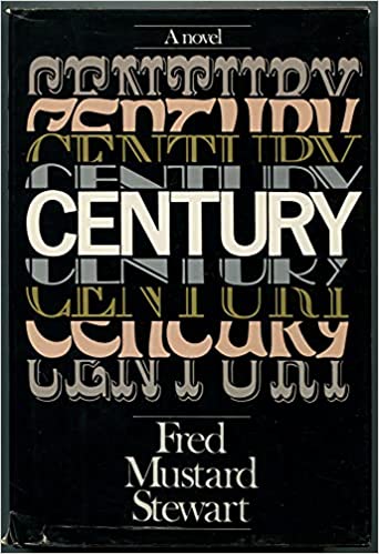 Century    Hardcover   1981   w/jacket by  Fred Mustard Stewart