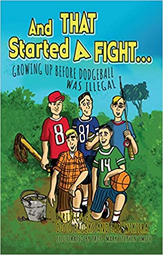 And That Started A Fight  paperback  by Doug Brooks & Tom Wikiera  2021