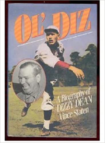Ol' Diz  A Biography of Dizzy Dean hardcover w/jacket by Vince Staten   1992