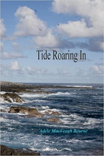 Tide Roaring In   Poetry   Paperback   by Adele MacVeagh Bourne   2016
