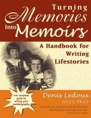 Turning Memories into Memoirs  soft cover by Dennis Ledoux   1993