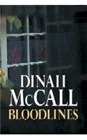 Bloodlines , hardcover, w/jacket, large print   by Dinah McCall     2005