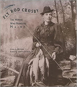 Fly Rod Crosby   first edition, soft cover     by Julia A. Hunter       2000