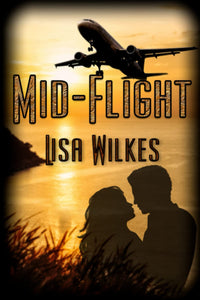 Mid-Flight  softcover     novel    by Lisa Wilkes         2023