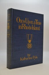 Once Upon a Time in Rhode Island  hardcover  by Katherine Pyle     1914