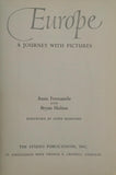EUROPE a Journey with Pictures - Forward by Lewis Mumford Fremantle, Anne - Holme - Mumford, Lewis 1954