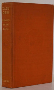 Knights of the Range   Hard Copy Orange Color  by Zane Grey  1939