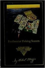 Freshwater Fishing Secrets  Hardcover North American Fishing Club by Jay Michael Strangis 1990