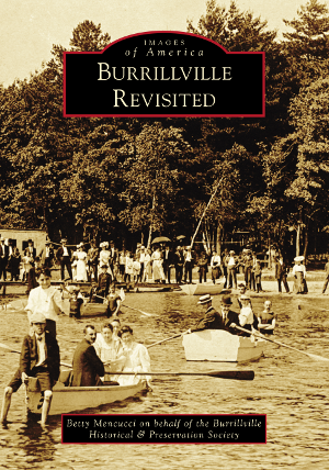 Burrillville Revisited  paperback Images of America Series   Betty Mencucci  2021