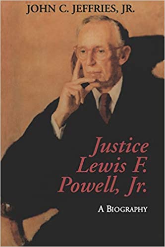Justice Lewis F. Powell JR.  Hardcover w/jacket by John C. Jefries  JR.  1994