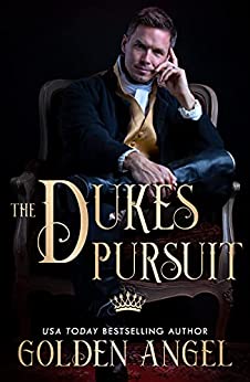 The Duke's Pursuit  NEW  2022 paperback by Golden Angel