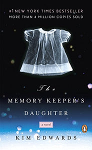 The Memory Keepers Daughter a novel by   Kim Edwards  Paperback NEW  2006