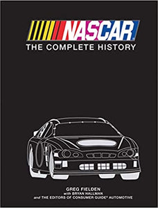NASCAR  The Complete History  Hardcover  by Greg Fielden & Bryan Hallman  2015