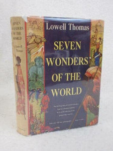 Rare Lowell Thomas SEVEN WONDERS OF THE WORLD  Hanover House, NY First Edition Hardcover – January 1, 1956