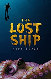 The Lost Ship  paperback    Autographed by Jeff Lucas     2021