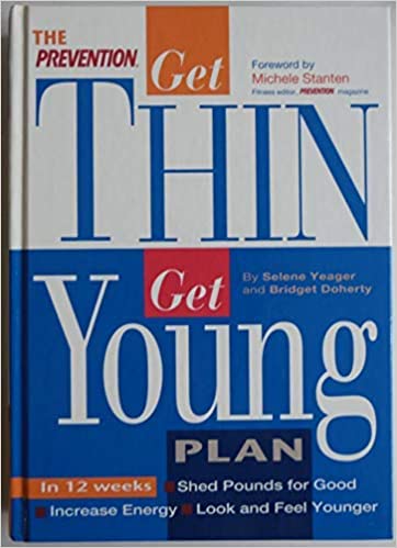 Get Thin, Get Young Plan   Hard Copy New    by  Selene Yeager & Bridget Doherty  2001
