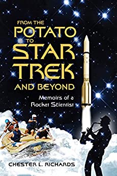 From the Potato to Star Trek and Beyond softcover by Chester L. Richards    2022