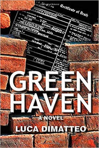 Green Haven a novel,  hardcover by Luca Dimatteo   Autographed   2020