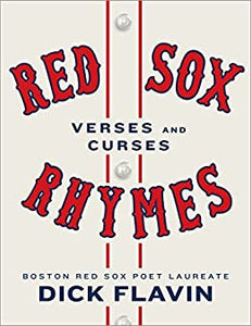 Red Sox Rhymes Verses and Curses Hard Cover Autographed by Dick Flavin 2015
