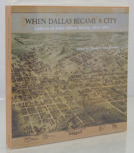 When Dallas became a City harcover , w/jacket. map, certificate, rare           1982