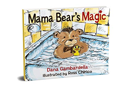 Mama Bear's Magic  Hard Cover   by Dana  Gambardella   2020