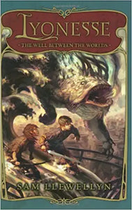 Lyonesse >Book 1 The Well Between the Worlds harcover w/jacket Sam Llewellyn 2009