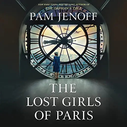 The Lost Girls of Paris  soft cover by Pam Jenoff     2019