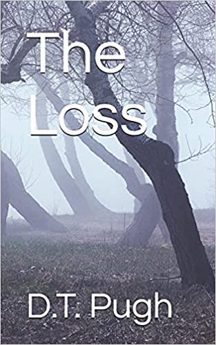 The Loss  Novel  Paperback  by  D.T.Pugh   2021