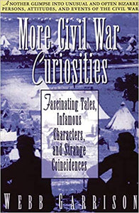 More Civil War Curiosities Paperback by Webb Garrison    1995