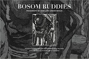 Bosum Buddies Photography by Mary Jane Condon Bohlen Hardcover w/jacket Autographed and Personal Letter 2015