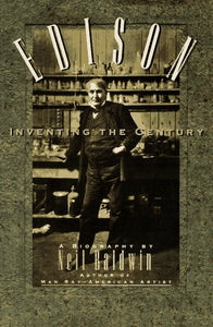 Edison, Inventing the Century hardcover w/jacket  by Neil Barton     1995