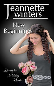 New Beginnings Barrington Holiday Novella Paperback  Autographed by Jeannette Winters  2017