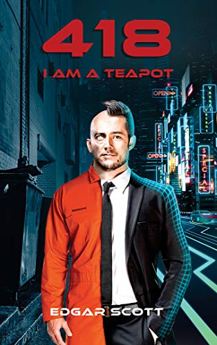 418  I Am A Teapot paperback  Sci-Fi  by Edgar Scott   2021