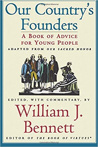 Our Country's Founders    Paperback   by William J. Bennett    2001