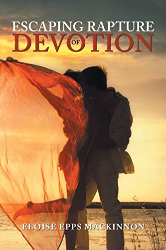 Escaping Rapture  of Devotion  Paperback Autographed by Eloise Epps Mackinnion  2016