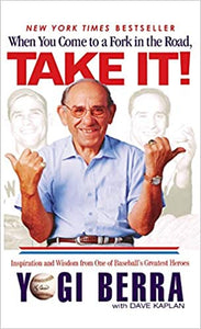Take It   hardcover , w/jacket  By Yogi Berra with Dave Kaplan      2001