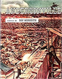 This Was Andersonville Hardcover w/jacket  Bonanza K903  Roy Meridith    1957
