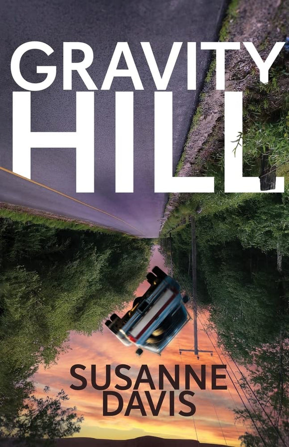 Gravity Hill  softcover autographed by Susanne Davis   2022