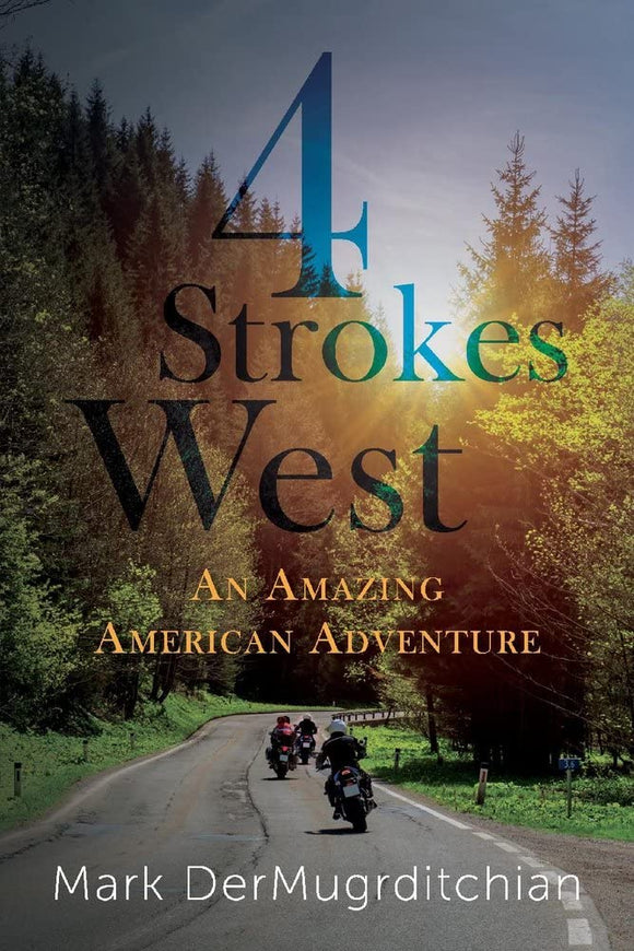 4 Strokes West    softcover, autographed  by Marc DerMugrditchian      2021