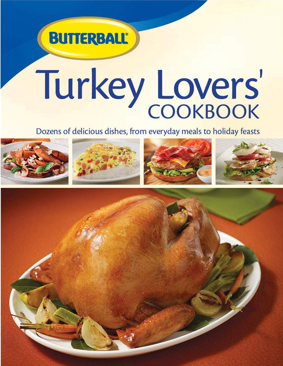 Butterball Turkey Lovers' Cookbook Hardcover-spiral – August 1, 2013