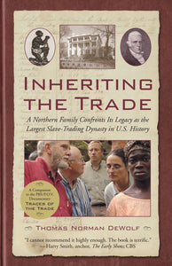 Inheriting The Trade soft/cover by  Thomas Norman DeWolf            2008