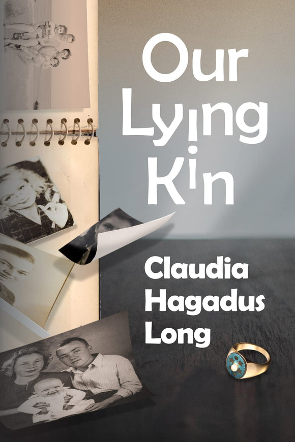 Our Lying Kin  soft cover, new, by Claudia Hagadus Long              2023