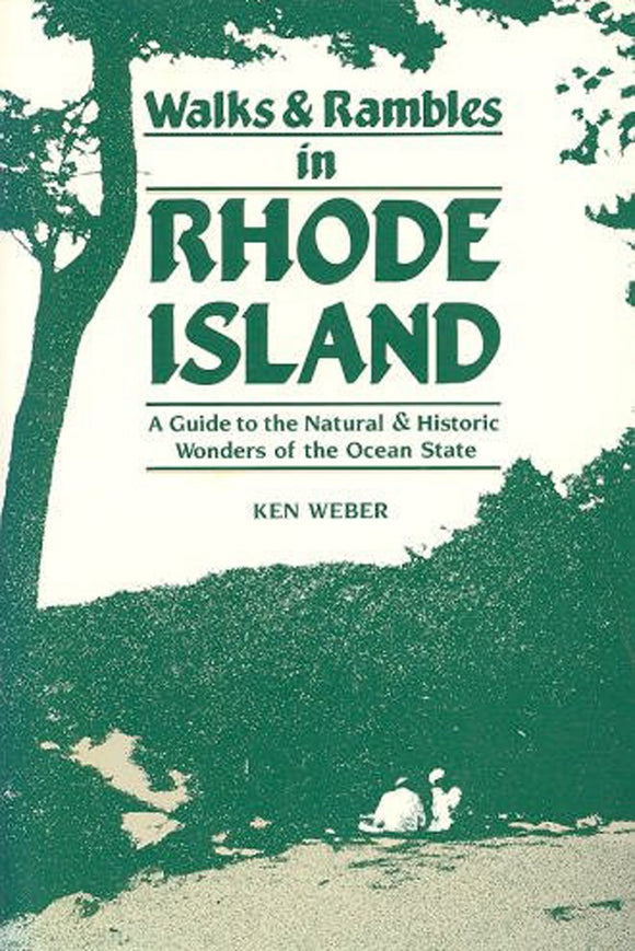 Walks & Rambles in Rhode Island soft/cover like new by Ken Weber           1986