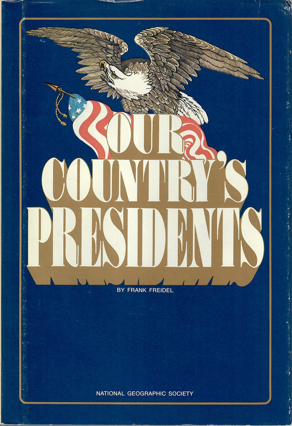 Our Country's Presidents  hardcover w/jacket  Frank Freidel   1983