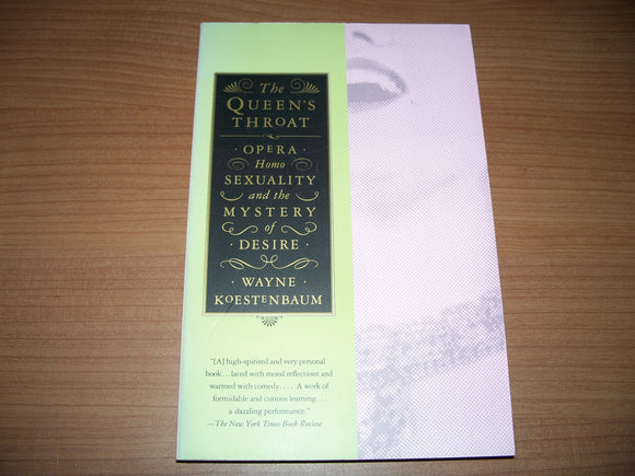 The Queen's Throat  hardcover w/jacket like new first edition  by Wayne Kostenbaum