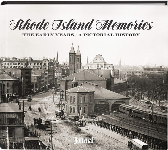 Rhode Island Memories The Early Years . A Pictorial History  hardcover w/jacket NEW 2018