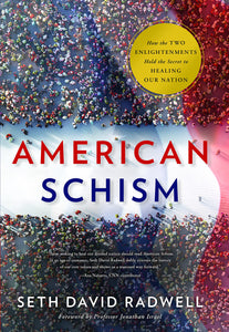 American Schism  Hardcover Novel  by Seth David Radwell  2021