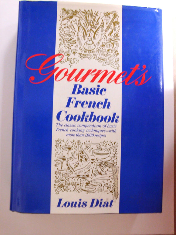 Gourmet's Basic French Cookbook hardcover, w/jacket by Louis Diat       1990